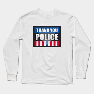 Thank You Police Long Sleeve T-Shirt